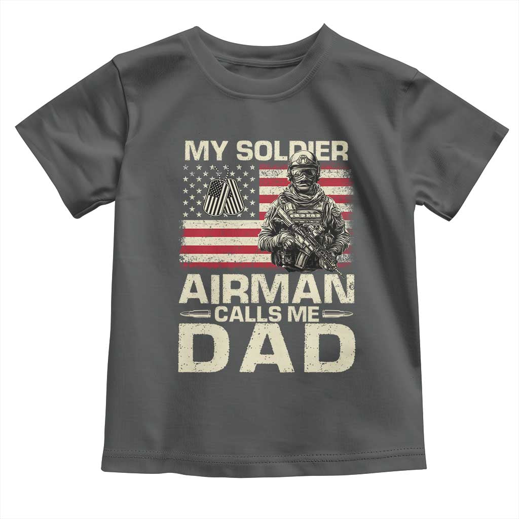 Proud Air Force Dad Toddler T Shirt My Soldier Airman Calls Me Dad US Flag TS10 Dark Heather Print Your Wear