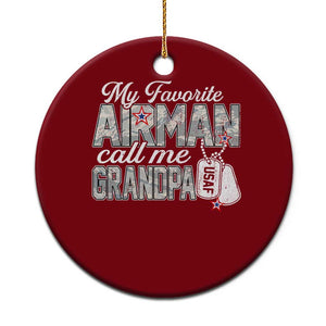 Proud Air Force Family Ceramic Ornament My Favorite Airman Calls Me Grandpa TS10 1pc Red Print Your Wear