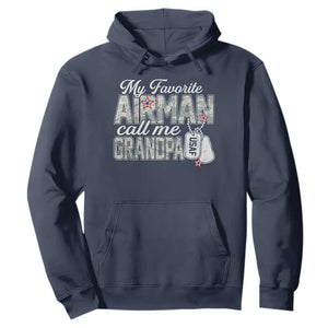 Proud Air Force Family Hoodie My Favorite Airman Calls Me Grandpa TS10 Navy Print Your Wear