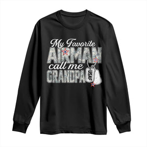Proud Air Force Family Long Sleeve Shirt My Favorite Airman Calls Me Grandpa TS10 Black Print Your Wear