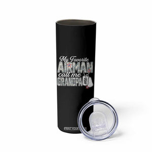 Proud Air Force Family Skinny Tumbler My Favorite Airman Calls Me Grandpa TS10 Print Your Wear