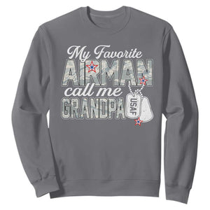 Proud Air Force Family Sweatshirt My Favorite Airman Calls Me Grandpa TS10 Charcoal Print Your Wear