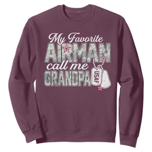 Proud Air Force Family Sweatshirt My Favorite Airman Calls Me Grandpa TS10 Maroon Print Your Wear