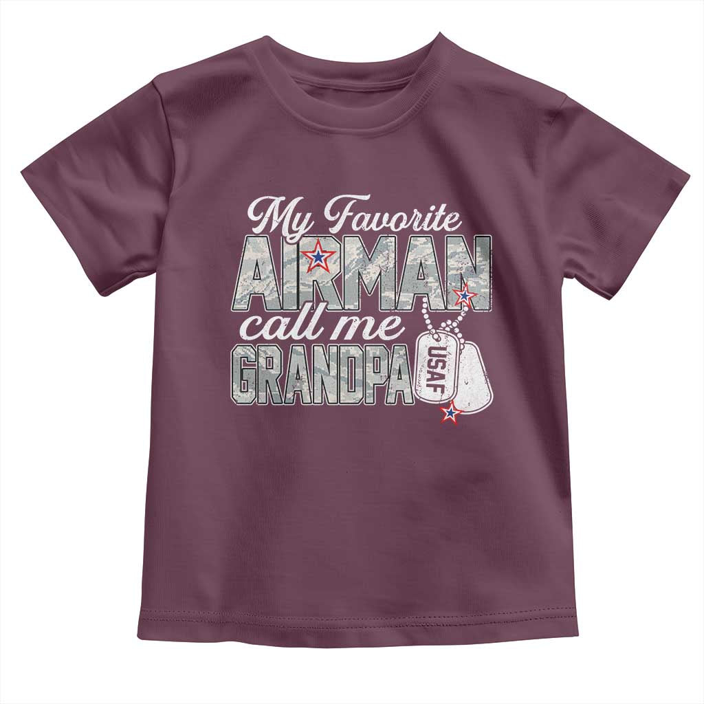 Proud Air Force Family Toddler T Shirt My Favorite Airman Calls Me Grandpa TS10 Maroon Print Your Wear
