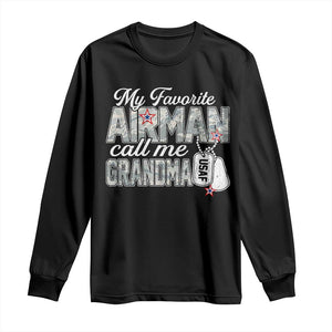 Proud Air Force Family Long Sleeve Shirt My Favorite Airman Calls Me Grandma TS10 Black Print Your Wear