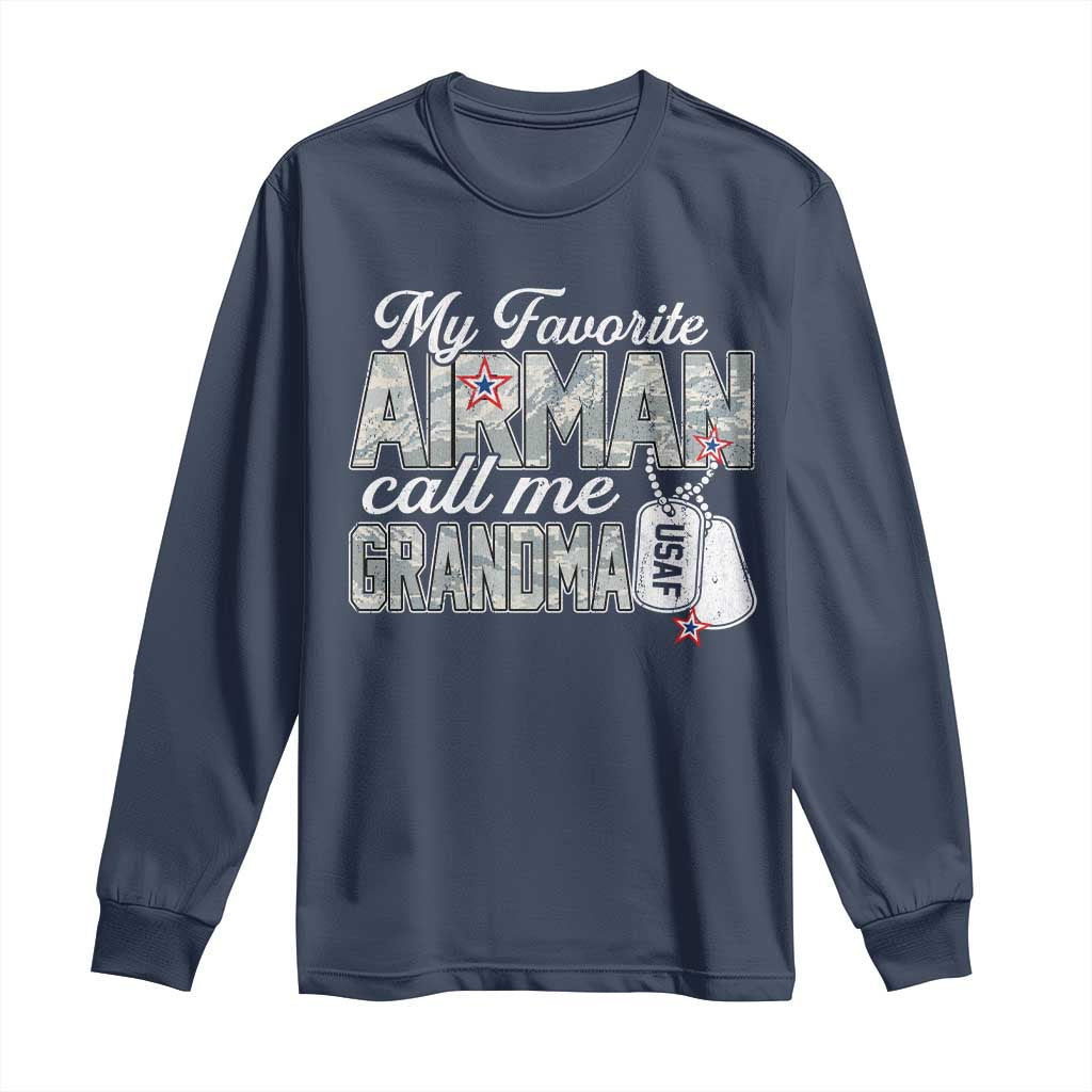Proud Air Force Family Long Sleeve Shirt My Favorite Airman Calls Me Grandma TS10 Navy Print Your Wear