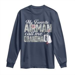 Proud Air Force Family Long Sleeve Shirt My Favorite Airman Calls Me Grandma TS10 Navy Print Your Wear