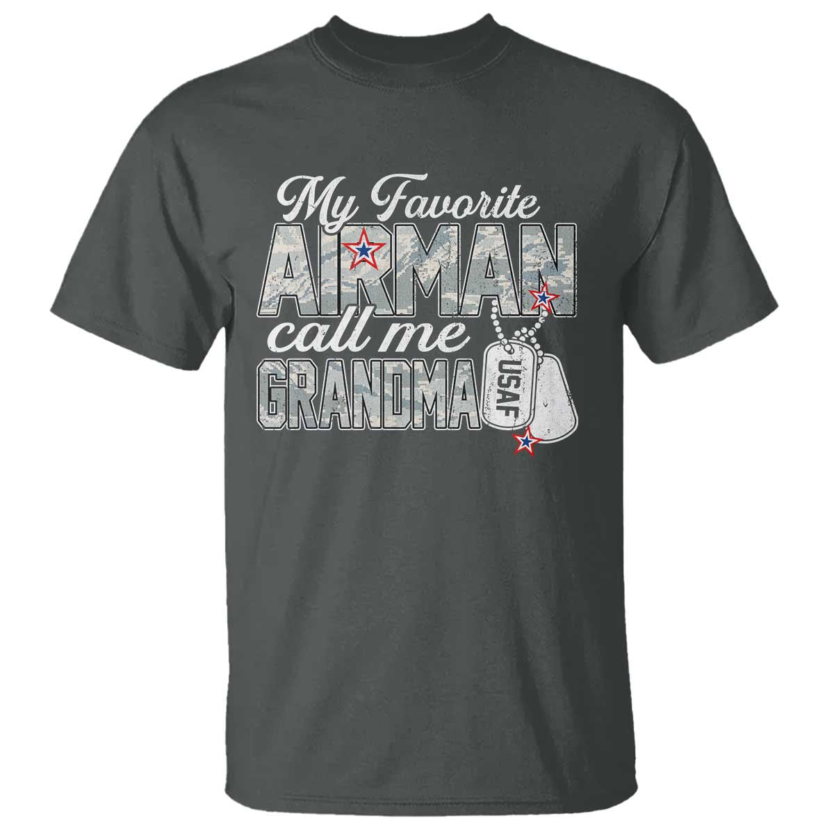 Proud Air Force Family T Shirt My Favorite Airman Calls Me Grandma TS10 Dark Heather Print Your Wear