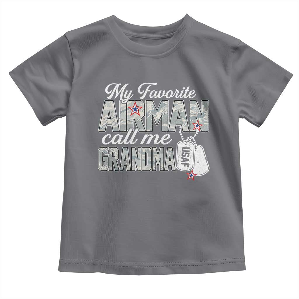 Proud Air Force Family Toddler T Shirt My Favorite Airman Calls Me Grandma TS10 Charcoal Print Your Wear