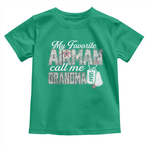 Proud Air Force Family Toddler T Shirt My Favorite Airman Calls Me Grandma TS10 Irish Green Print Your Wear
