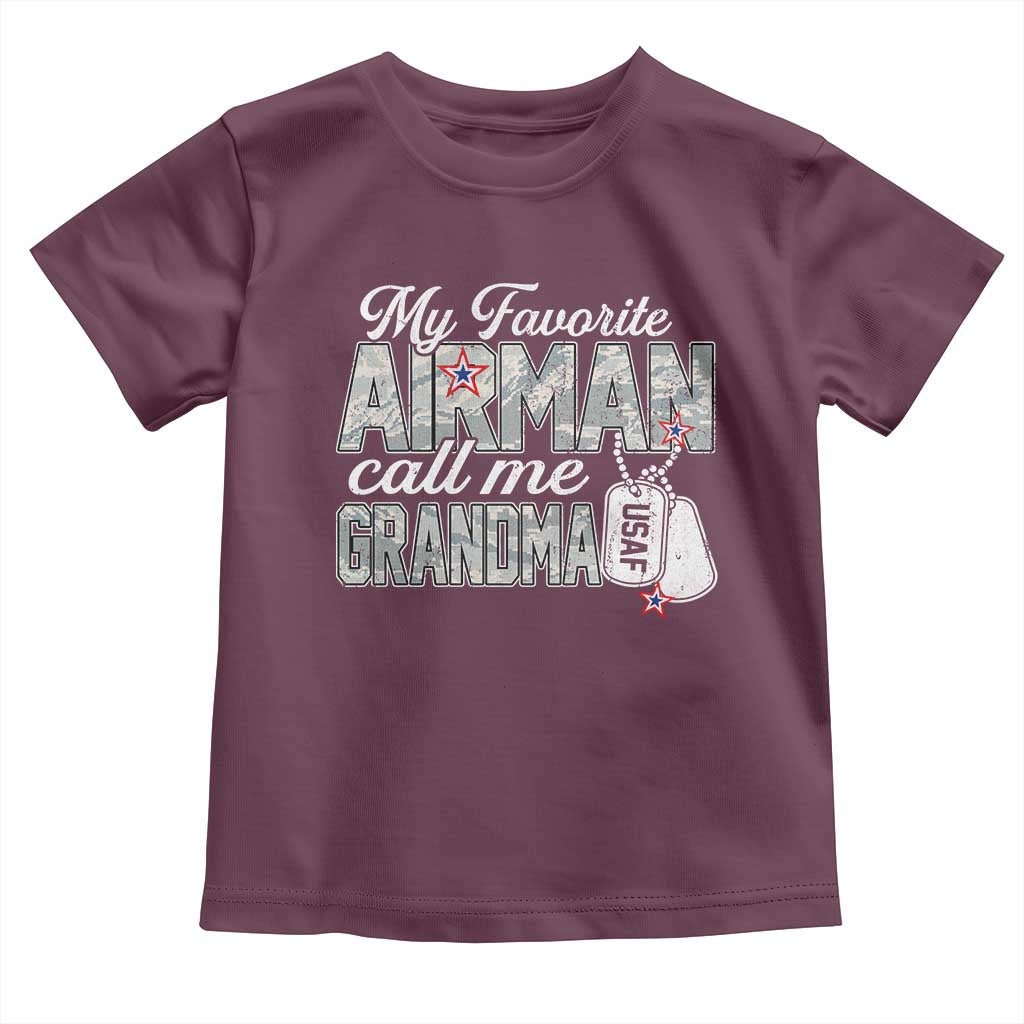 Proud Air Force Family Toddler T Shirt My Favorite Airman Calls Me Grandma TS10 Maroon Print Your Wear