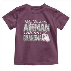 Proud Air Force Family Toddler T Shirt My Favorite Airman Calls Me Grandma TS10 Maroon Print Your Wear