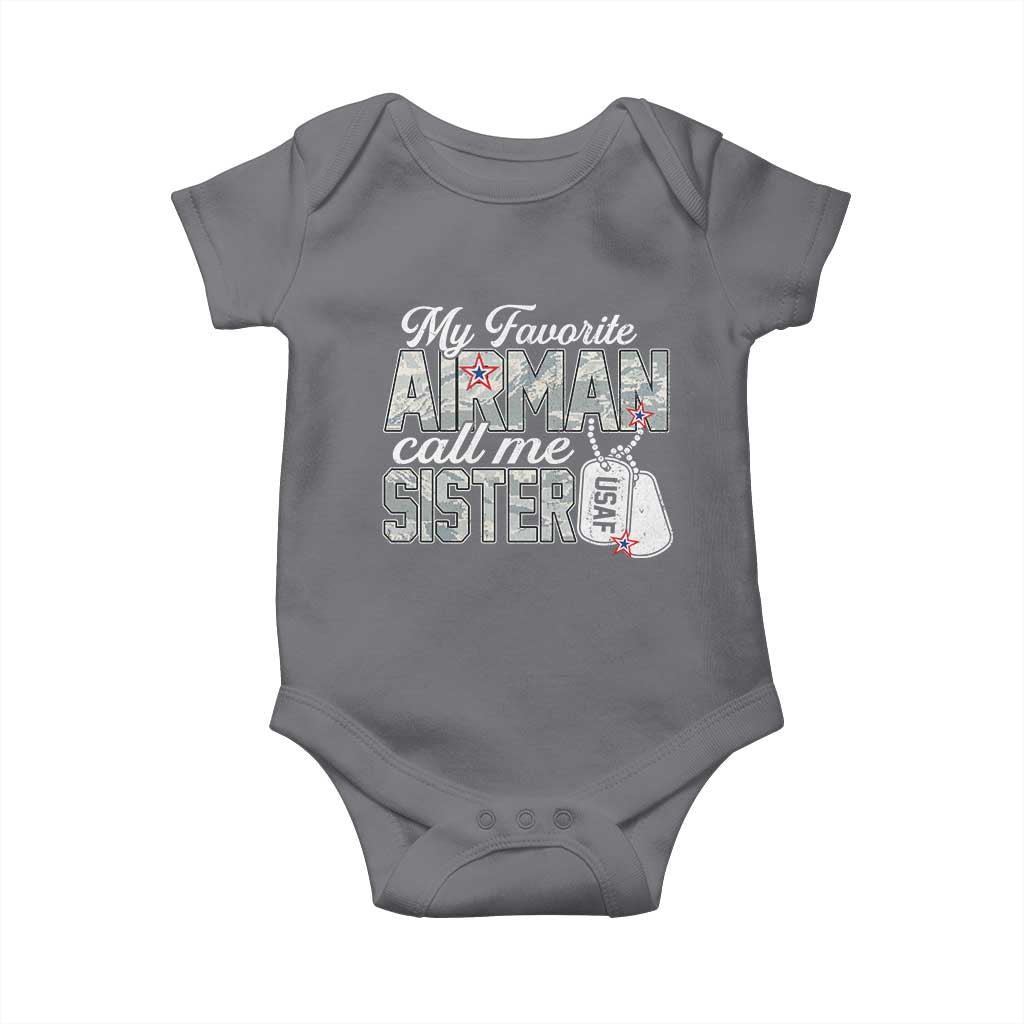 Proud Air Force Family Baby Onesie My Favorite Airman Calls Me Sister TS10 Charcoal Print Your Wear