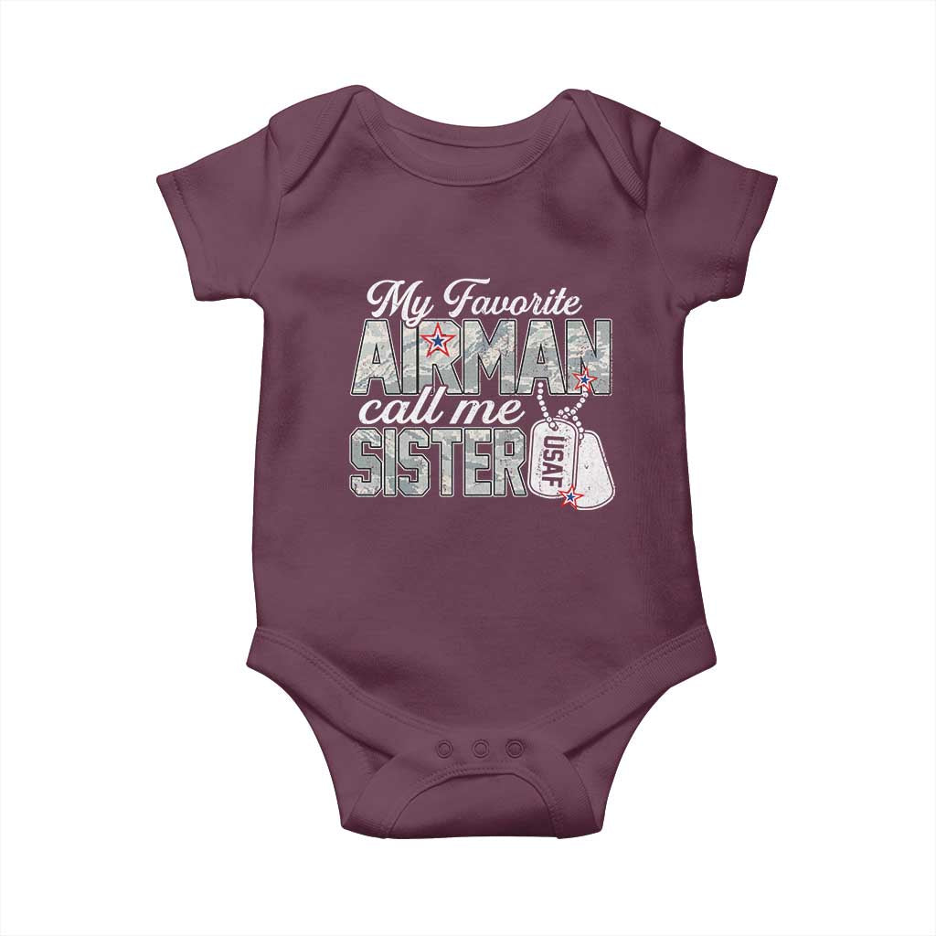 Proud Air Force Family Baby Onesie My Favorite Airman Calls Me Sister TS10 Maroon Print Your Wear