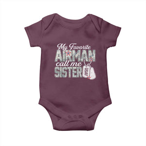 Proud Air Force Family Baby Onesie My Favorite Airman Calls Me Sister TS10 Maroon Print Your Wear