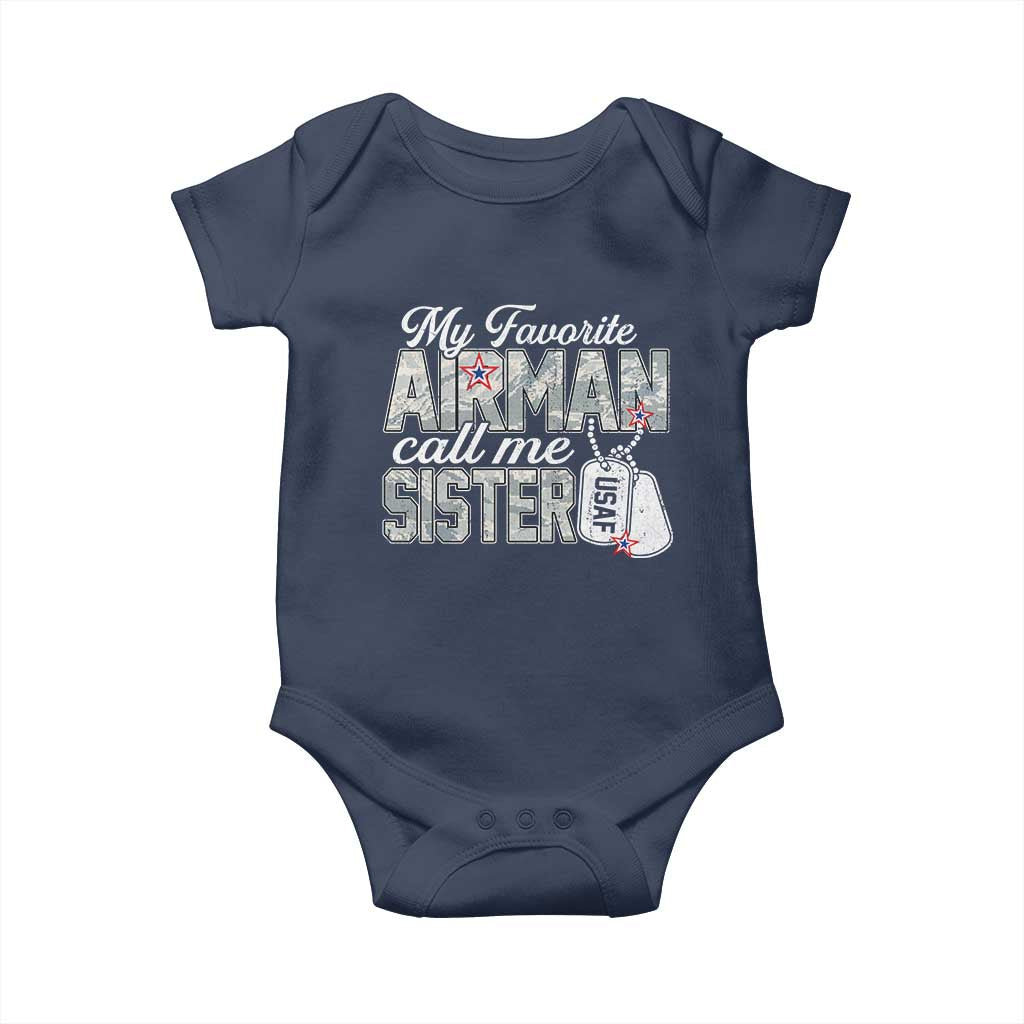 Proud Air Force Family Baby Onesie My Favorite Airman Calls Me Sister TS10 Navy Print Your Wear