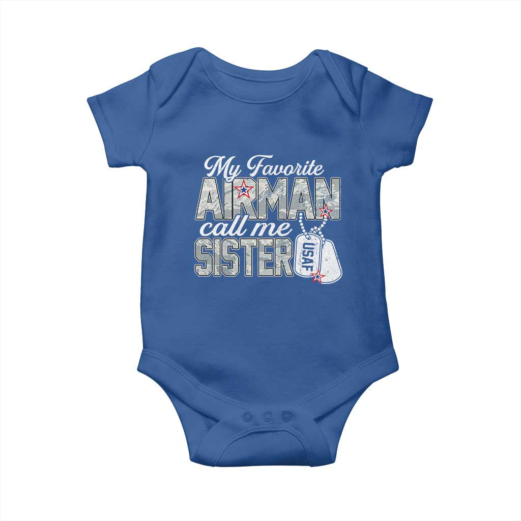 Proud Air Force Family Baby Onesie My Favorite Airman Calls Me Sister TS10 Royal Blue Print Your Wear