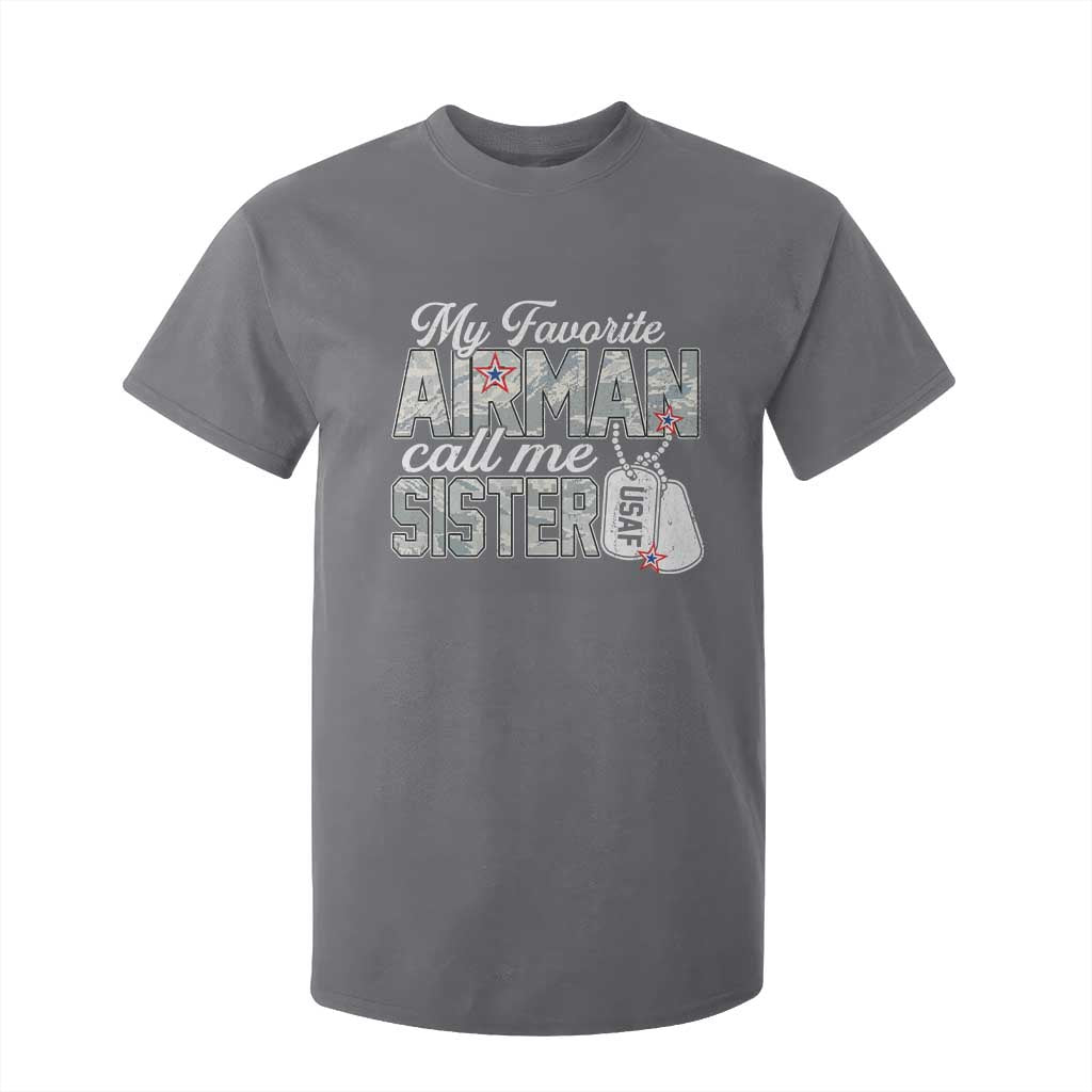 Proud Air Force Family T Shirt For Kid My Favorite Airman Calls Me Sister TS10 Charcoal Print Your Wear