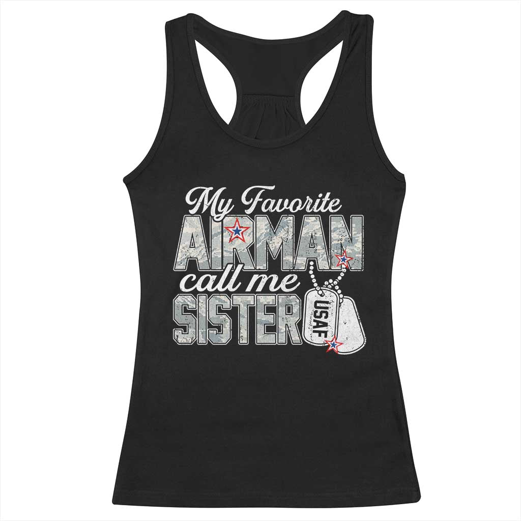 Proud Air Force Family Racerback Tank Top My Favorite Airman Calls Me Sister TS10 Black Print Your Wear