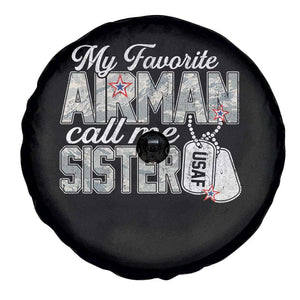 Proud Air Force Family Spare Tire Cover My Favorite Airman Calls Me Sister TS10 Print Your Wear