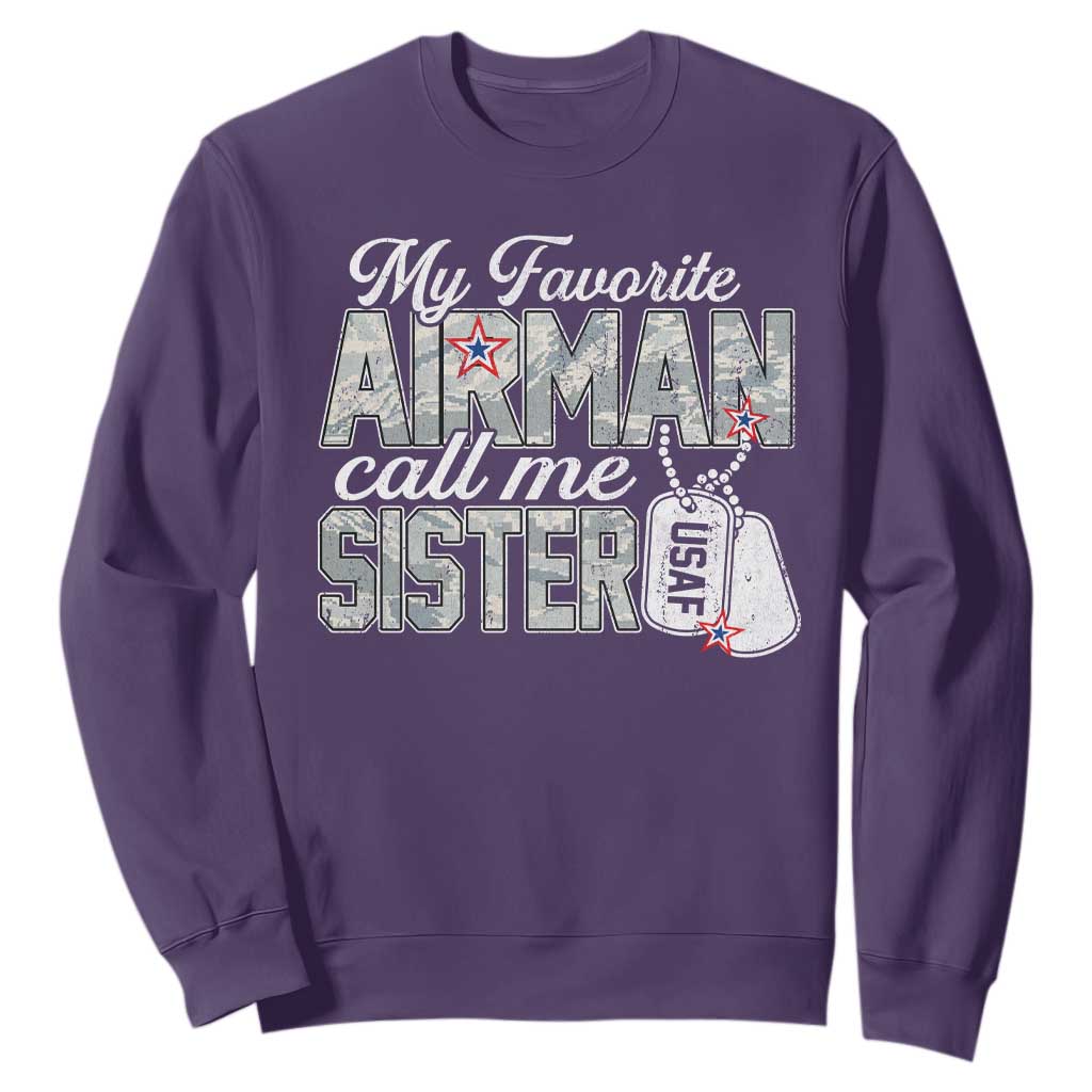 Proud Air Force Family Sweatshirt My Favorite Airman Calls Me Sister TS10 Purple Print Your Wear