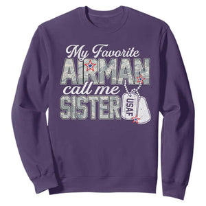 Proud Air Force Family Sweatshirt My Favorite Airman Calls Me Sister TS10 Purple Print Your Wear