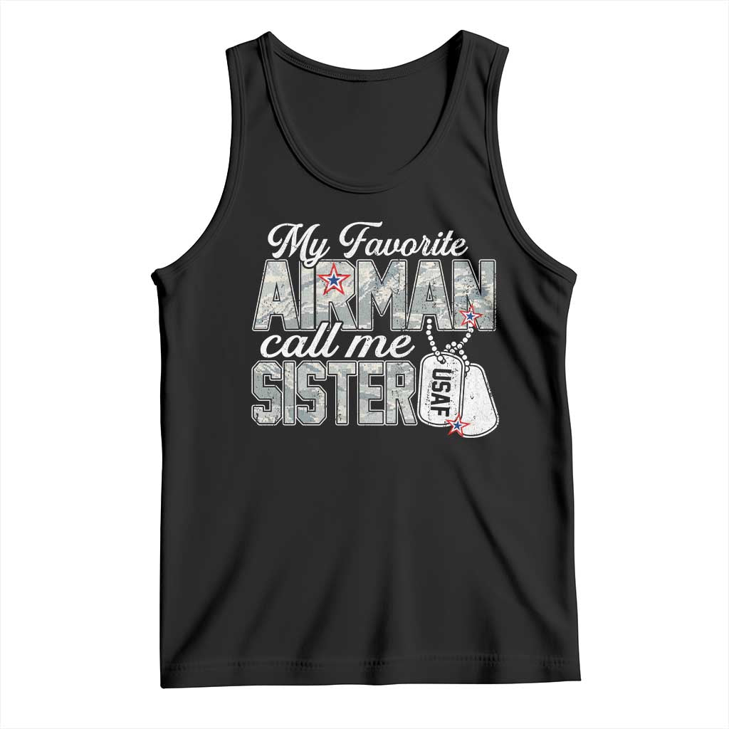Proud Air Force Family Tank Top My Favorite Airman Calls Me Sister TS10 Black Print Your Wear