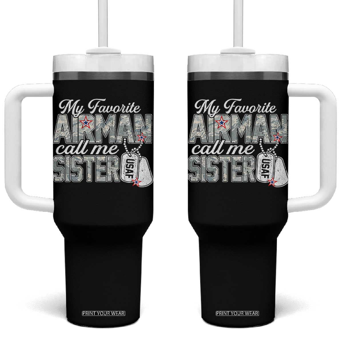 Proud Air Force Family Tumbler With Handle My Favorite Airman Calls Me Sister TS10 One Size: 40 oz Black Print Your Wear