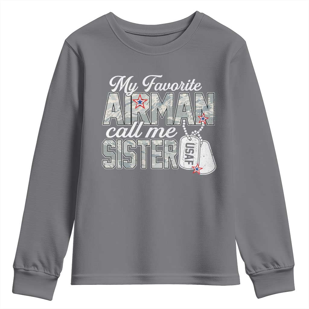 Proud Air Force Family Youth Sweatshirt My Favorite Airman Calls Me Sister TS10 Charcoal Print Your Wear