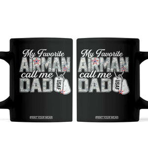 Proud Air Force Family Coffee Mug My Favorite Airman Calls Me Dad TS10 Black Print Your Wear