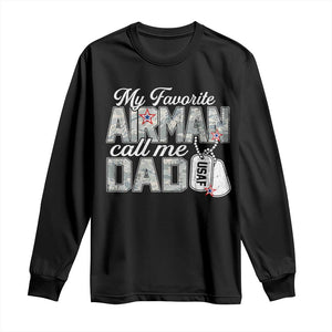 Proud Air Force Family Long Sleeve Shirt My Favorite Airman Calls Me Dad TS10 Black Print Your Wear