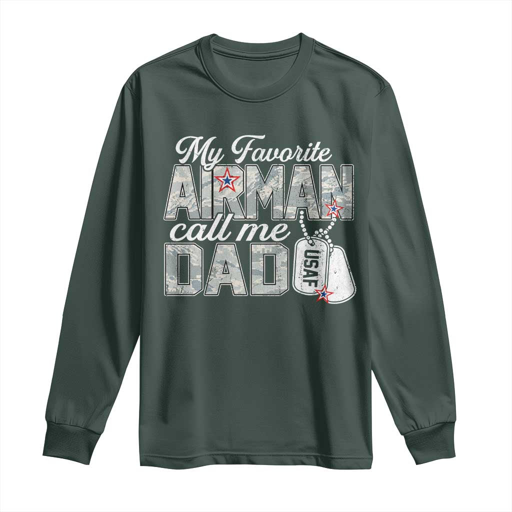 Proud Air Force Family Long Sleeve Shirt My Favorite Airman Calls Me Dad TS10 Dark Forest Green Print Your Wear