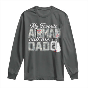 Proud Air Force Family Long Sleeve Shirt My Favorite Airman Calls Me Dad TS10 Dark Heather Print Your Wear