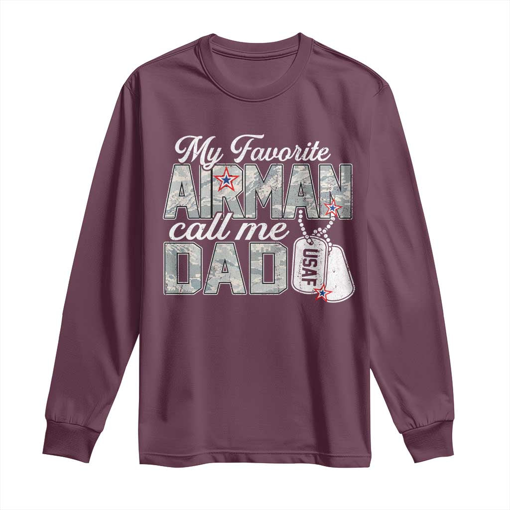Proud Air Force Family Long Sleeve Shirt My Favorite Airman Calls Me Dad TS10 Maroon Print Your Wear