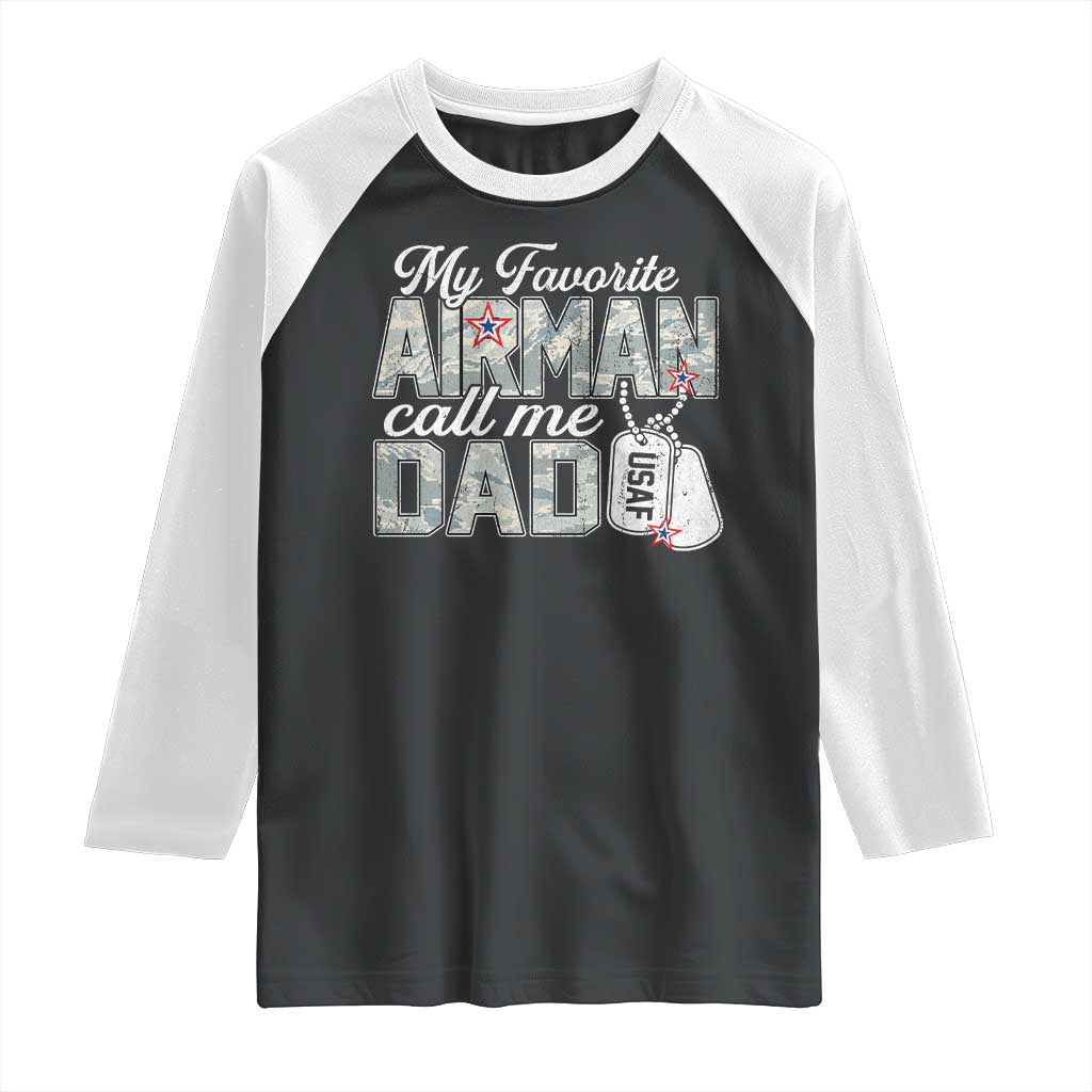 Proud Air Force Family Raglan Shirt My Favorite Airman Calls Me Dad TS10 Black White Print Your Wear