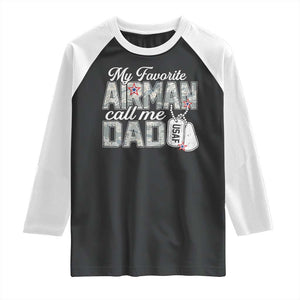 Proud Air Force Family Raglan Shirt My Favorite Airman Calls Me Dad TS10 Black White Print Your Wear