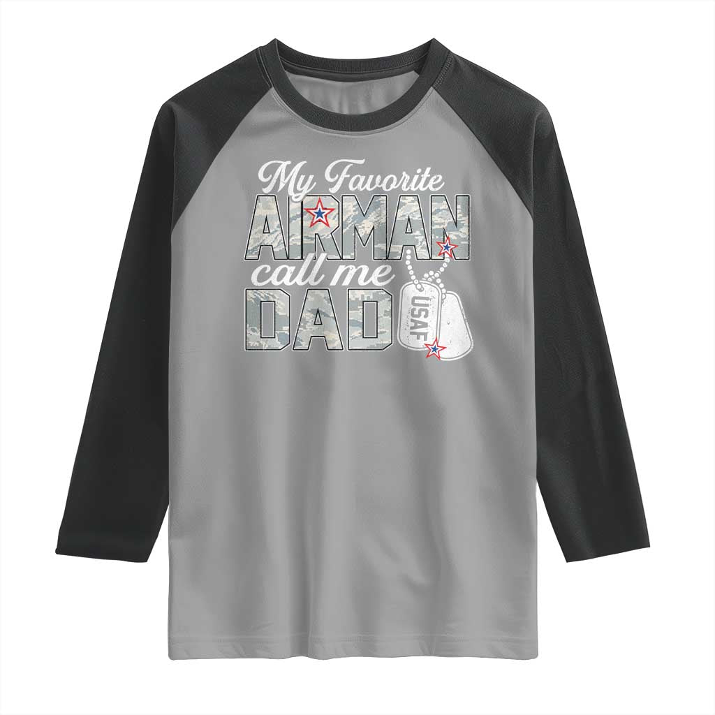 Proud Air Force Family Raglan Shirt My Favorite Airman Calls Me Dad TS10 Sport Gray Black Print Your Wear