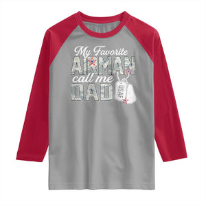 Proud Air Force Family Raglan Shirt My Favorite Airman Calls Me Dad TS10 Sport Gray Red Print Your Wear