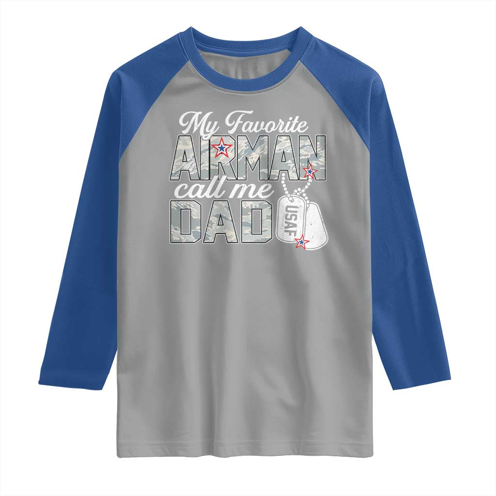 Proud Air Force Family Raglan Shirt My Favorite Airman Calls Me Dad TS10 Sport Gray Royal Print Your Wear