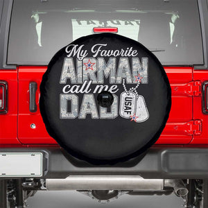 Proud Air Force Family Spare Tire Cover My Favorite Airman Calls Me Dad TS10 Black Print Your Wear