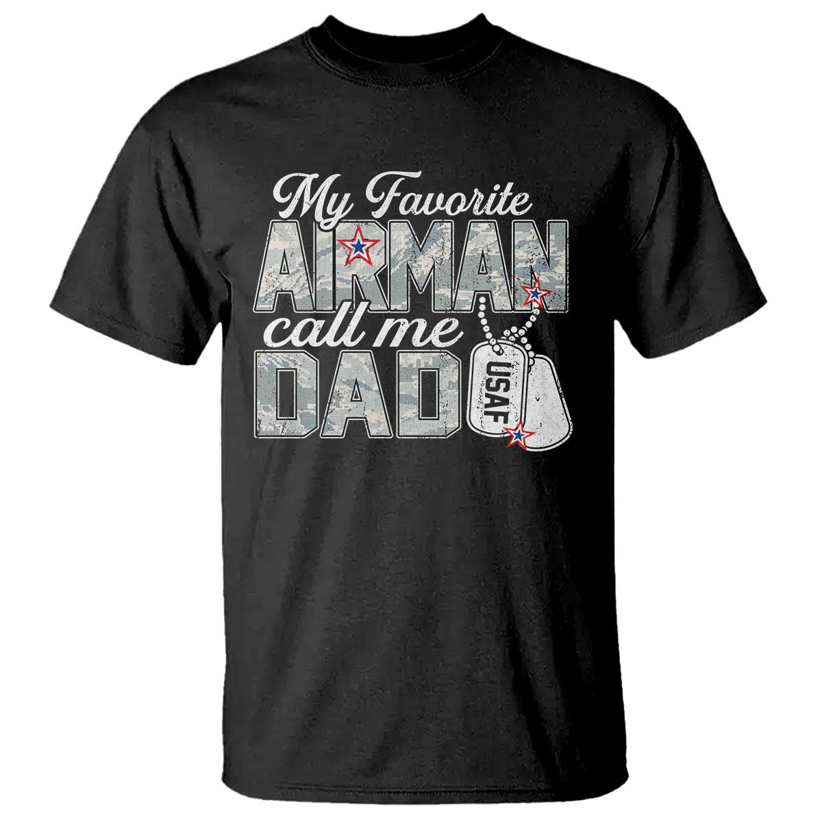 Proud Air Force Family T Shirt My Favorite Airman Calls Me Dad TS10 Black Print Your Wear