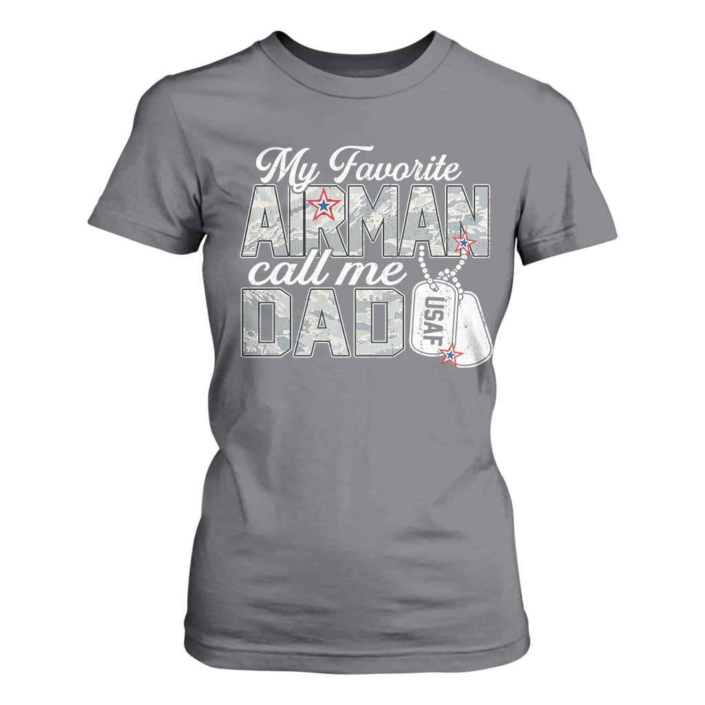 Proud Air Force Family T Shirt For Women My Favorite Airman Calls Me Dad TS10 Charcoal Print Your Wear