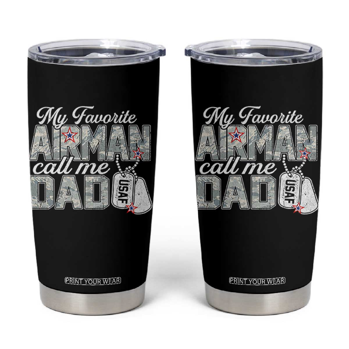 Proud Air Force Family Tumbler Cup My Favorite Airman Calls Me Dad TS10 Black Print Your Wear