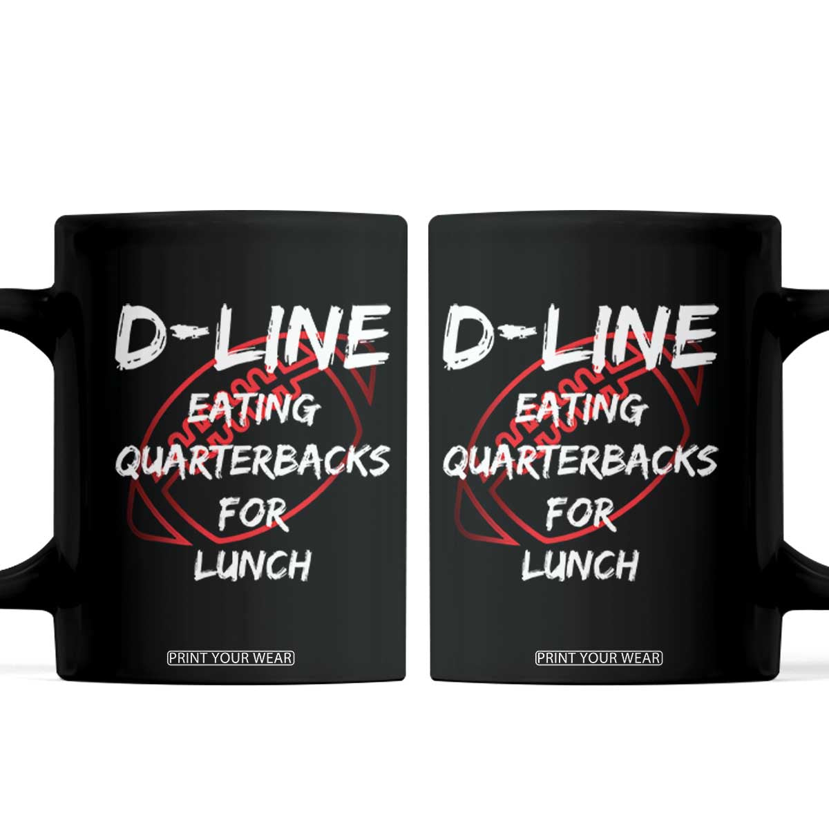 Football Linemen Coffee Mug D Line Eating Quarterbacks Defensive TS10 Black Print Your Wear