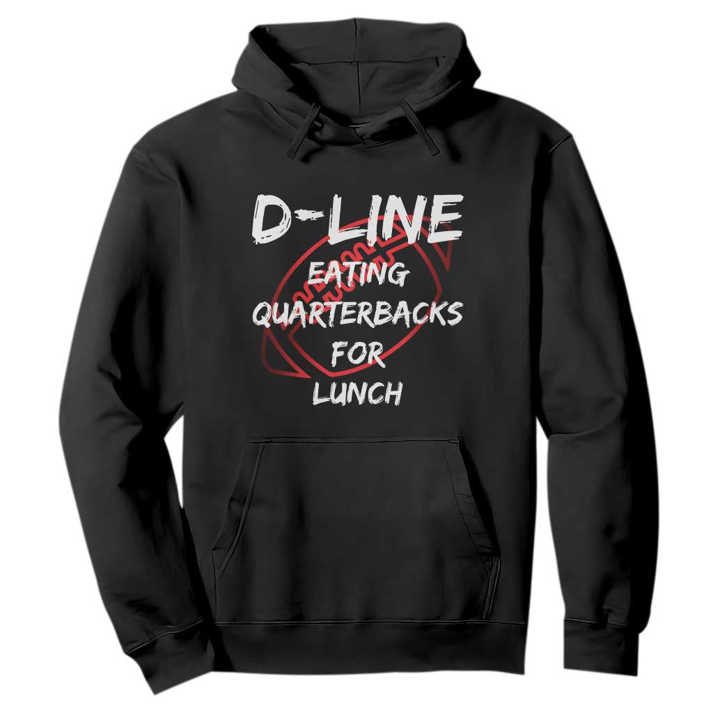 Football Linemen Hoodie D Line Eating Quarterbacks Defensive TS10 Black Print Your Wear