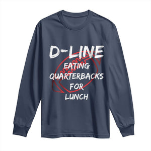 Football Linemen Long Sleeve Shirt D Line Eating Quarterbacks Defensive TS10 Navy Print Your Wear