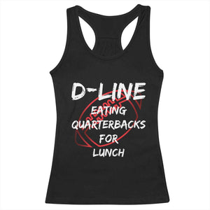 Football Linemen Racerback Tank Top D Line Eating Quarterbacks Defensive TS10 Black Print Your Wear