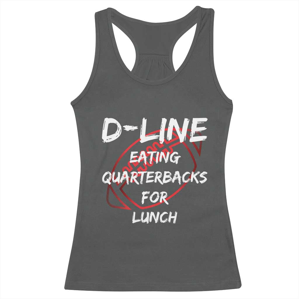 Football Linemen Racerback Tank Top D Line Eating Quarterbacks Defensive TS10 Dark Heather Print Your Wear
