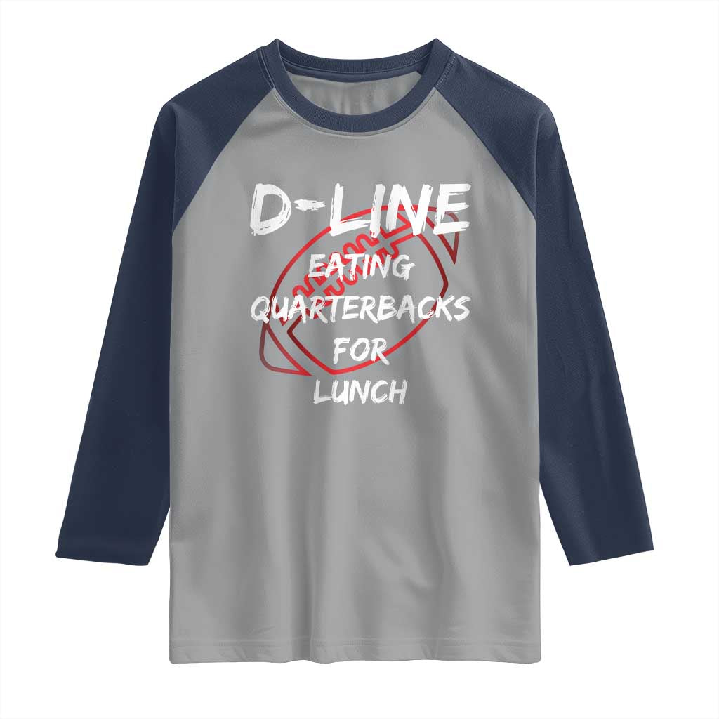 Football Linemen Raglan Shirt D Line Eating Quarterbacks Defensive TS10 Sport Gray Navy Print Your Wear