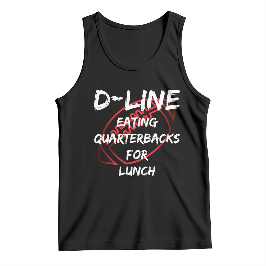 Football Linemen Tank Top D Line Eating Quarterbacks Defensive TS10 Black Print Your Wear